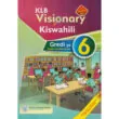 KLB Visionary Kiswahili Mwanafunzi GD6 (Rtd)